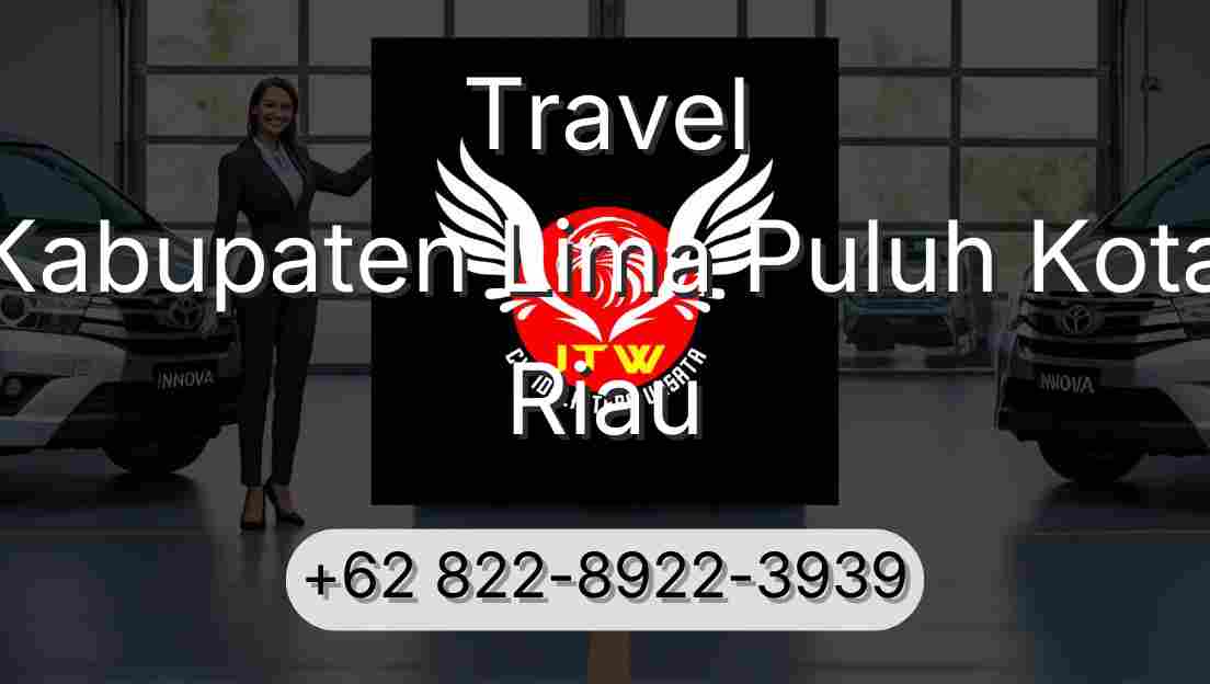 Travel Kabupaten Lima Puluh Kota Riau