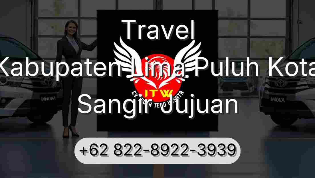 Travel Kabupaten Lima Puluh Kota Sangir Jujuan