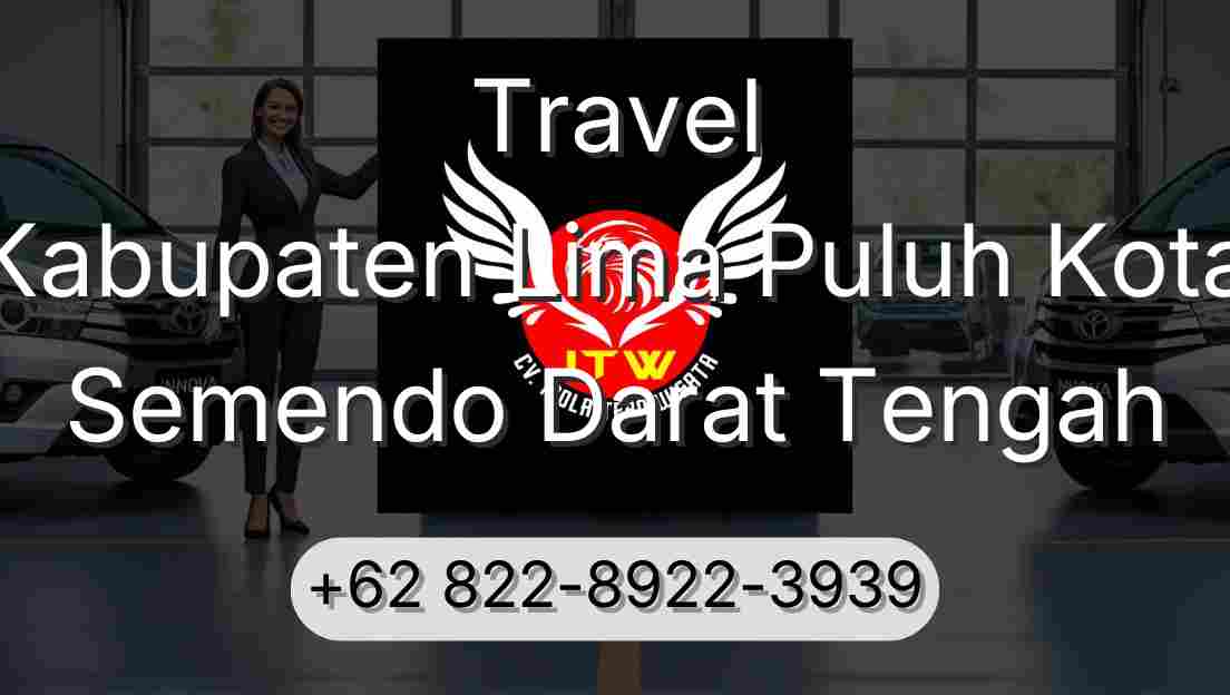 Travel Kabupaten Lima Puluh Kota Semendo Darat Tengah