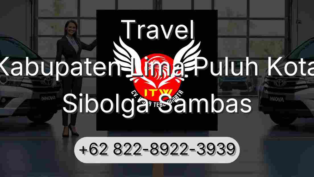 Travel Kabupaten Lima Puluh Kota Sibolga Sambas