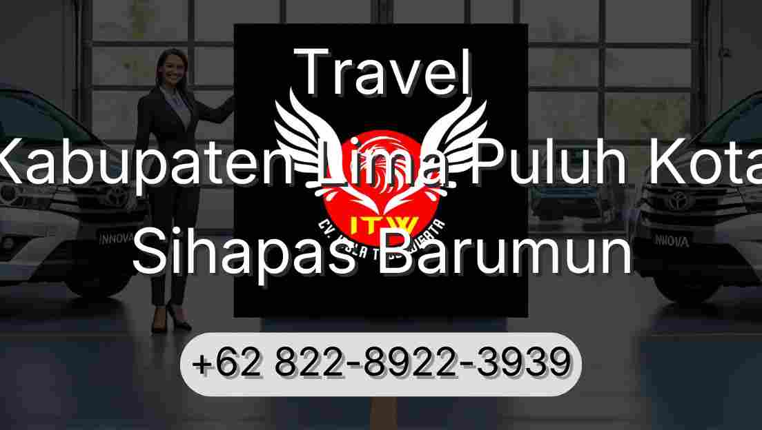 Travel Kabupaten Lima Puluh Kota Sihapas Barumun
