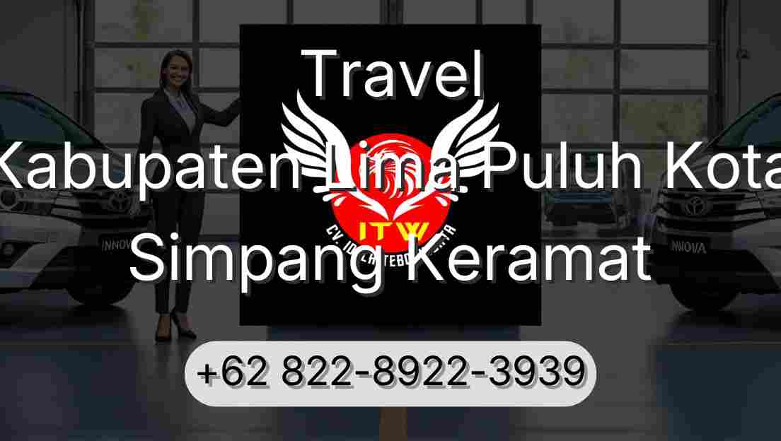 Travel Kabupaten Lima Puluh Kota Simpang Keramat