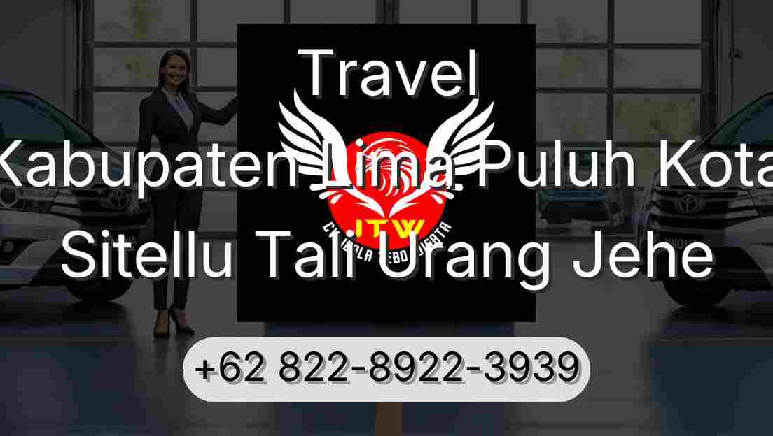 Travel Kabupaten Lima Puluh Kota Sitellu Tali Urang Jehe