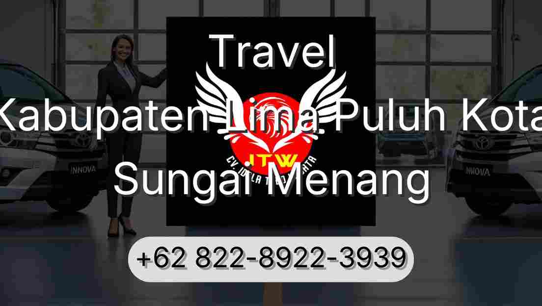 Travel Kabupaten Lima Puluh Kota Sungai Menang