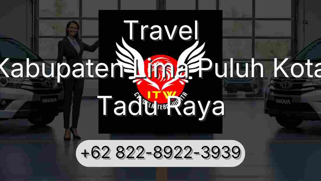 Travel Kabupaten Lima Puluh Kota Tadu Raya
