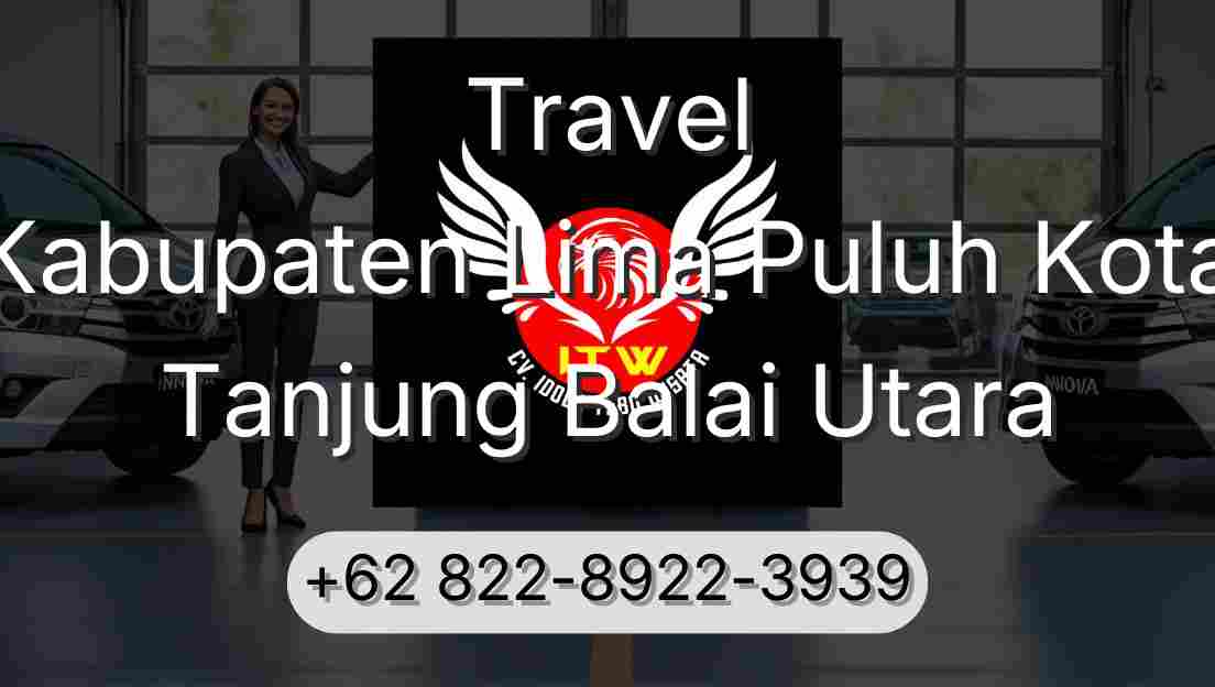 Travel Kabupaten Lima Puluh Kota Tanjung Balai Utara