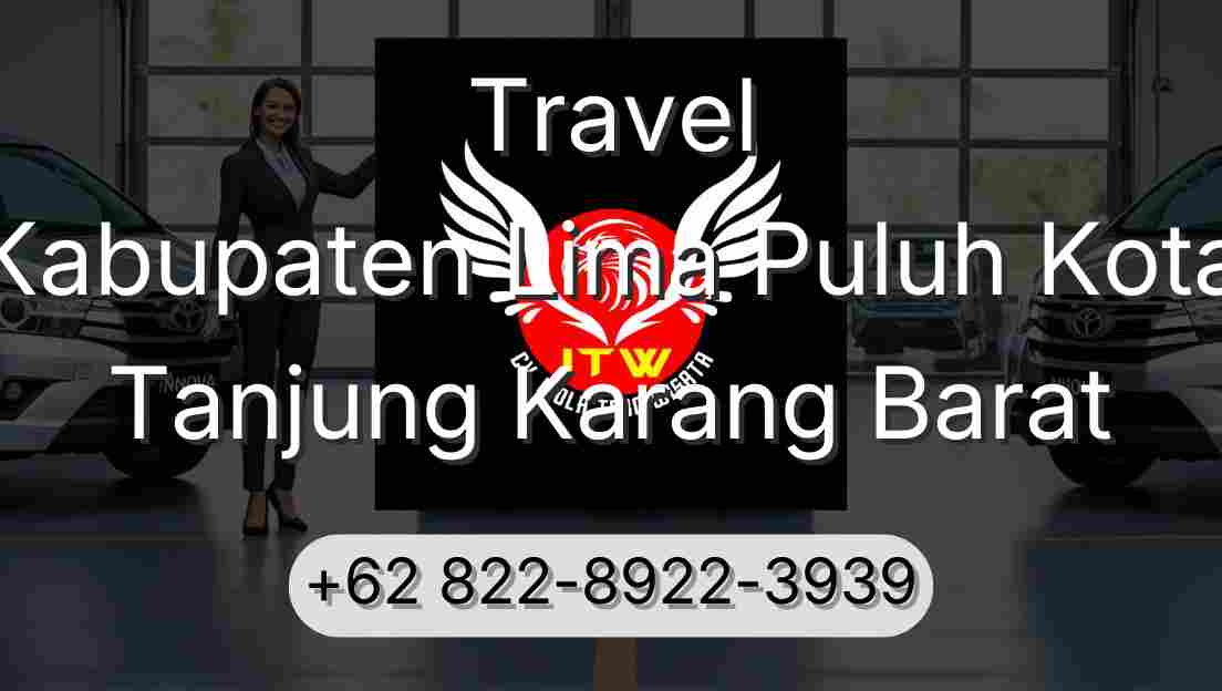 Travel Kabupaten Lima Puluh Kota Tanjung Karang Barat