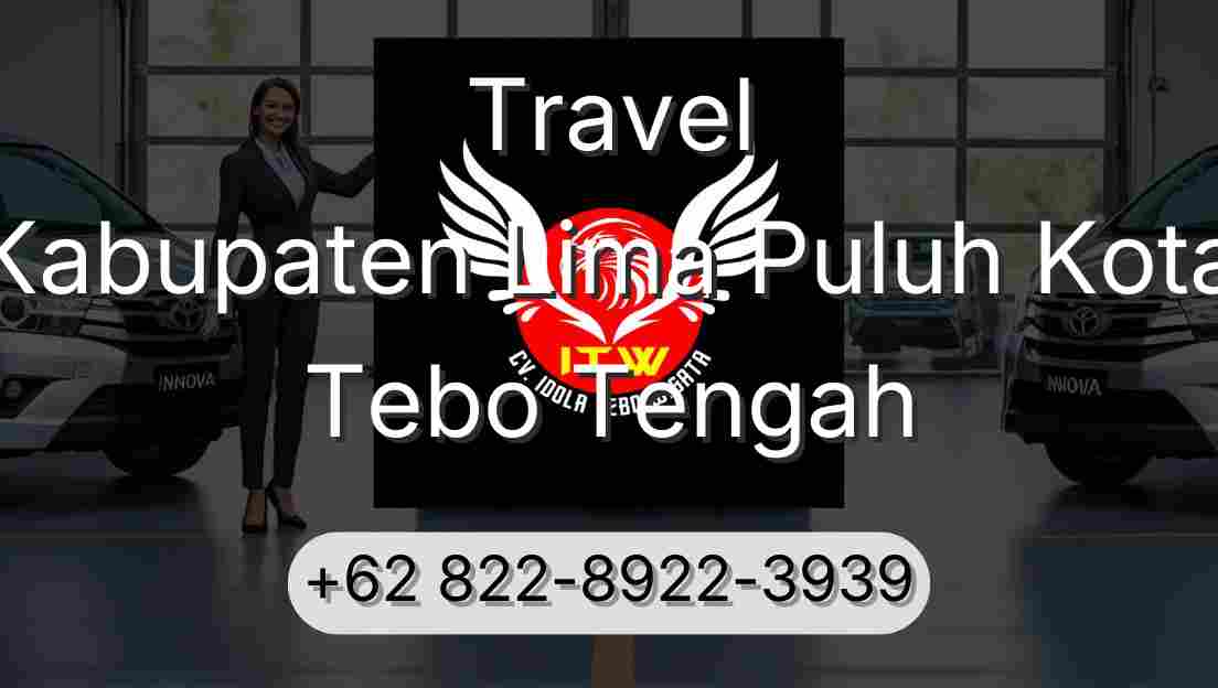 Travel Kabupaten Lima Puluh Kota Tebo Tengah