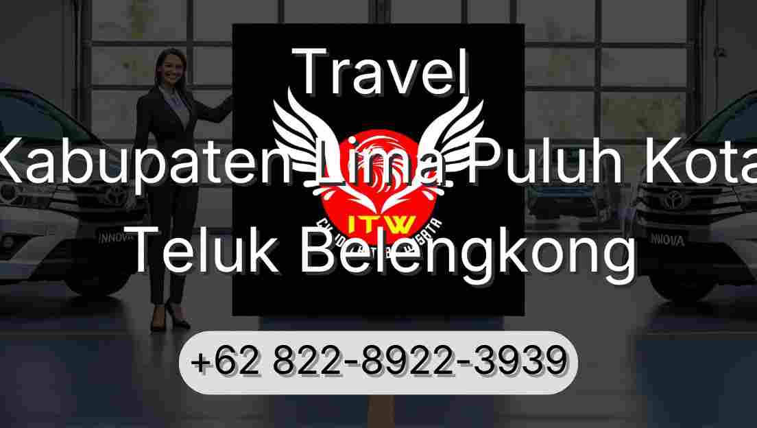 Travel Kabupaten Lima Puluh Kota Teluk Belengkong