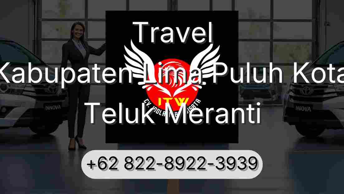 Travel Kabupaten Lima Puluh Kota Teluk Meranti