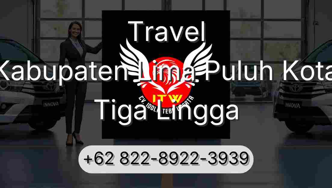 Travel Kabupaten Lima Puluh Kota Tiga Lingga