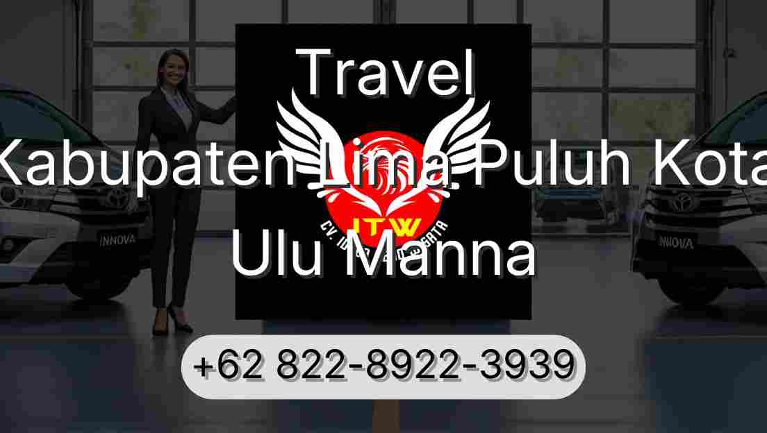Travel Kabupaten Lima Puluh Kota Ulu Manna
