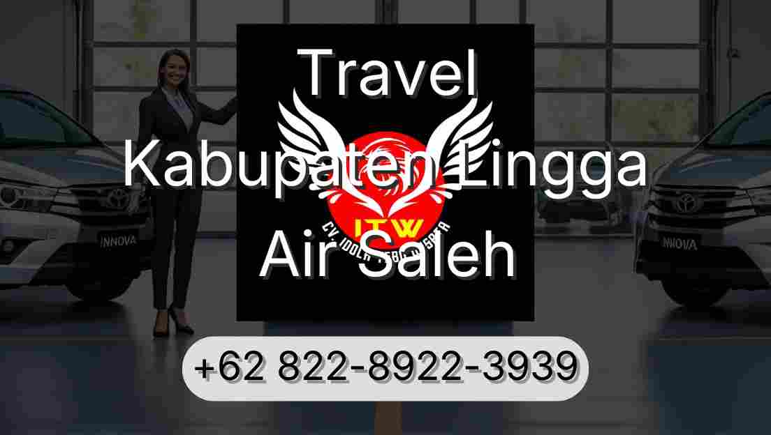 Travel Kabupaten Lingga Air Saleh