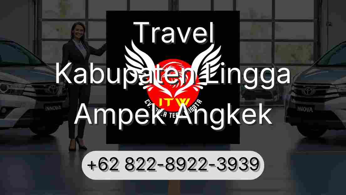 Travel Kabupaten Lingga Ampek Angkek