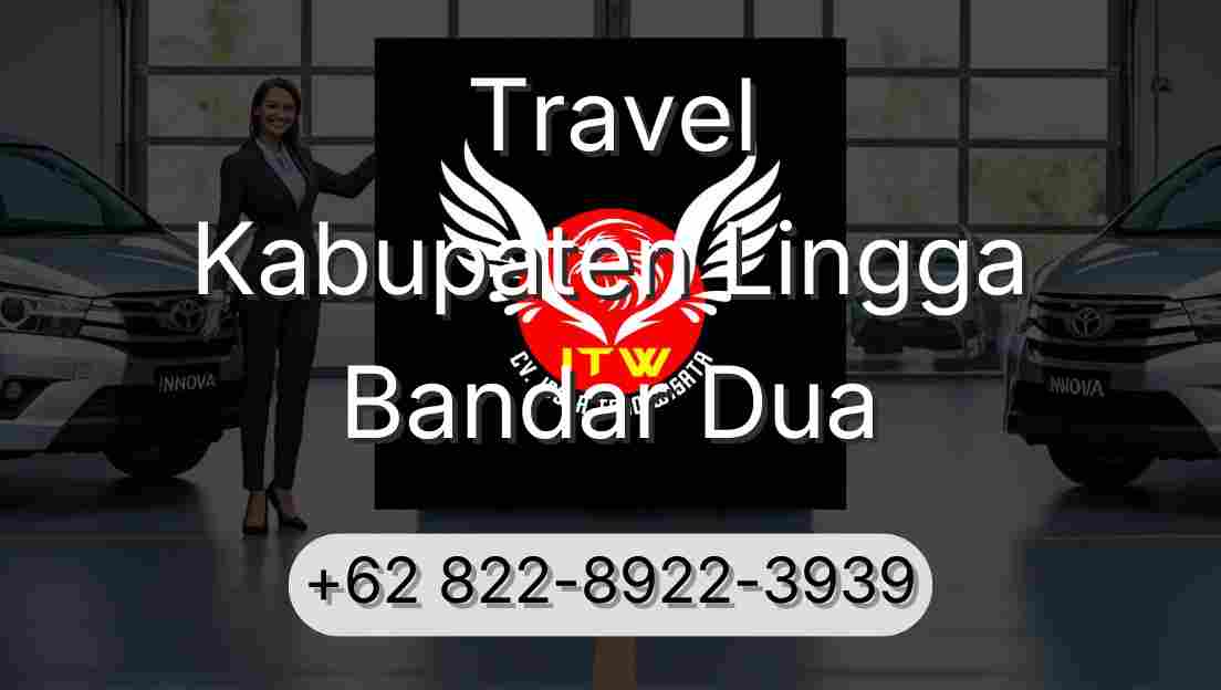 Travel Kabupaten Lingga Bandar Dua
