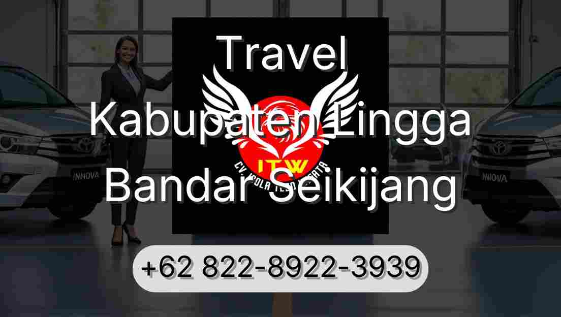 Travel Kabupaten Lingga Bandar Seikijang