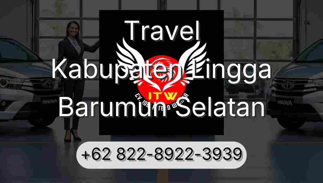 Travel Kabupaten Lingga Barumun Selatan