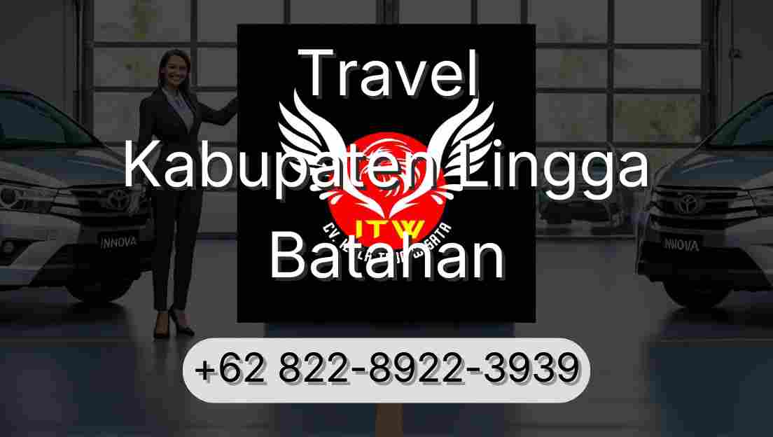 Travel Kabupaten Lingga Batahan