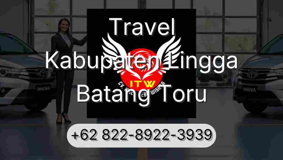 Travel Kabupaten Lingga Batang Toru