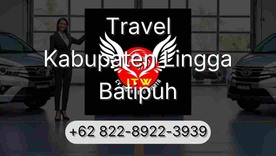 Travel Kabupaten Lingga Batipuh