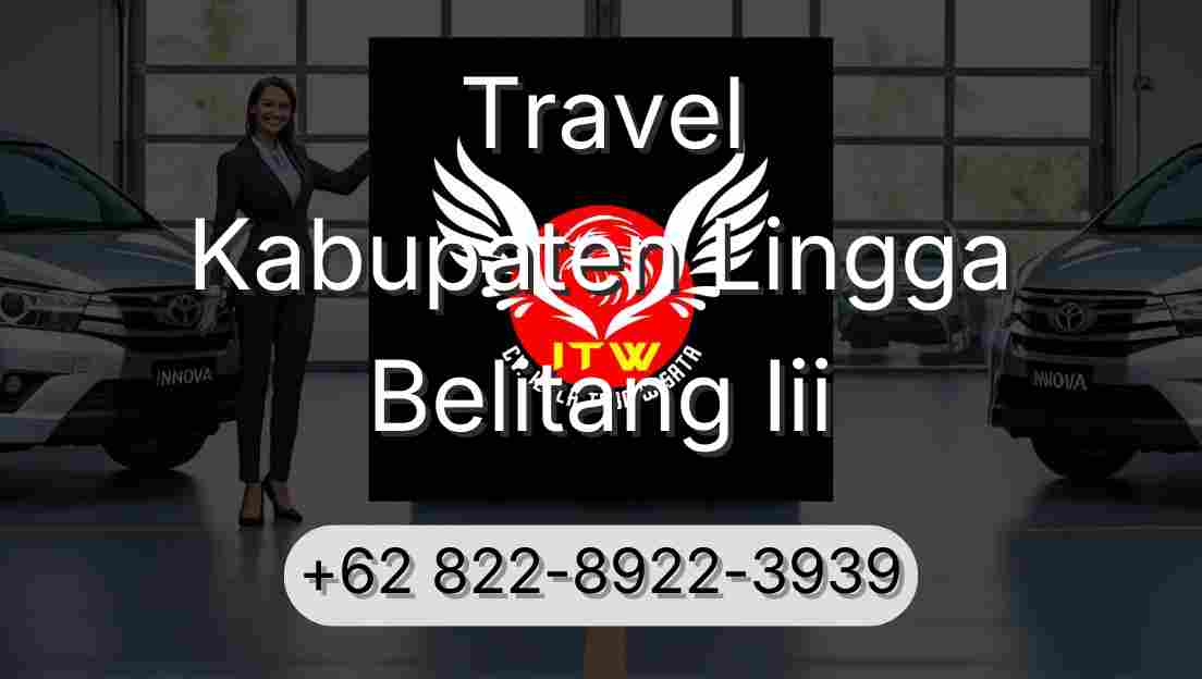 Travel Kabupaten Lingga Belitang Iii