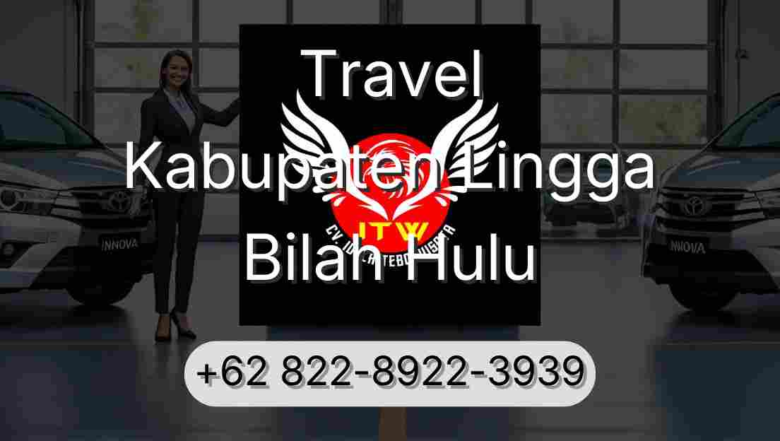 Travel Kabupaten Lingga Bilah Hulu