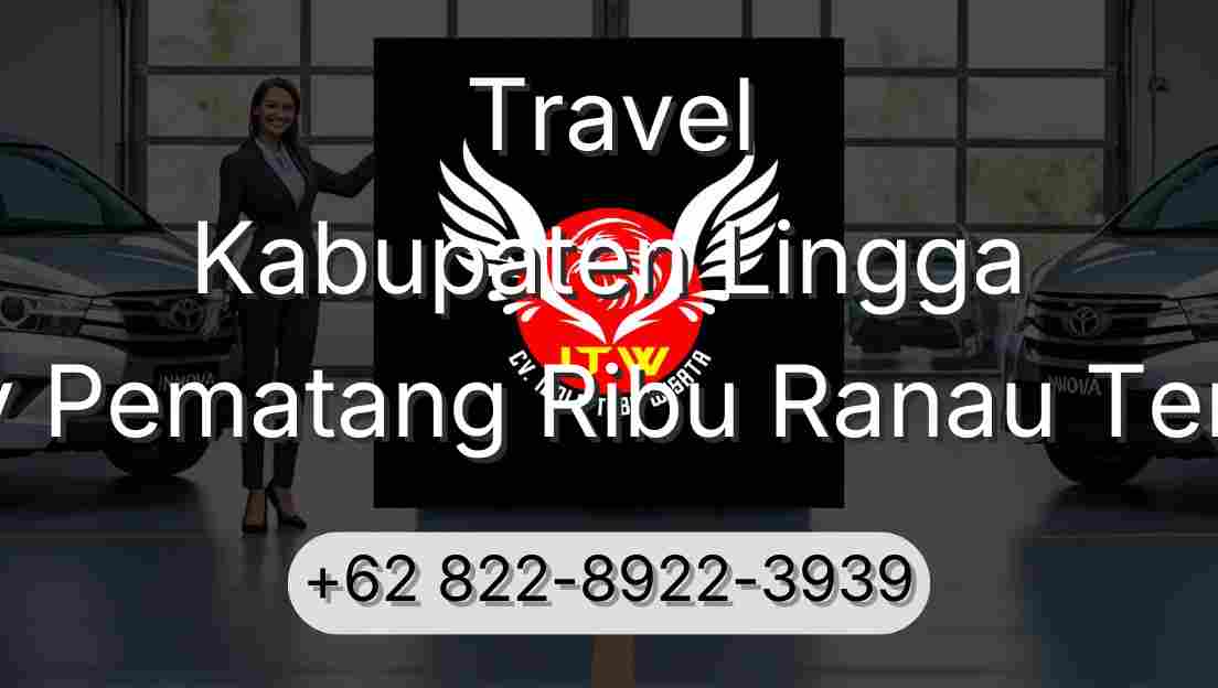 Travel Kabupaten Lingga Buay Pematang Ribu Ranau Tengah