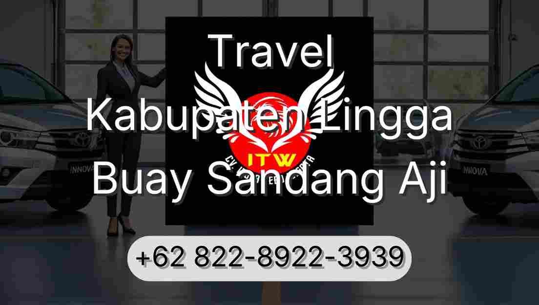 Travel Kabupaten Lingga Buay Sandang Aji