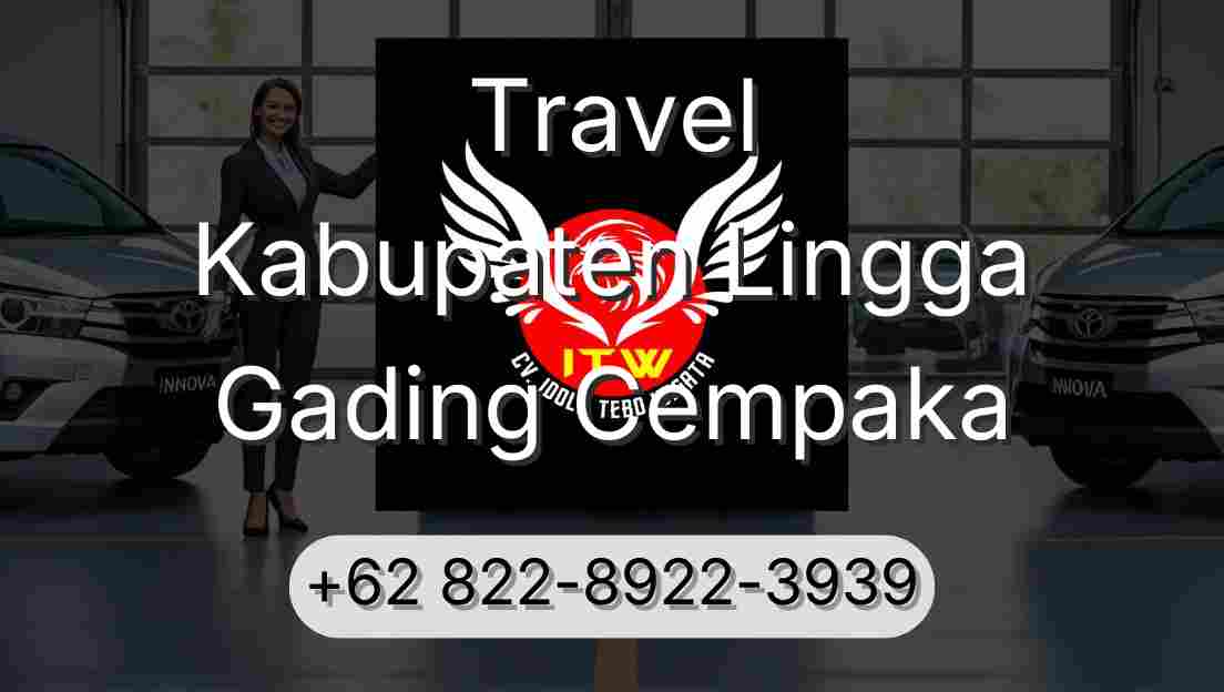 Travel Kabupaten Lingga Gading Cempaka