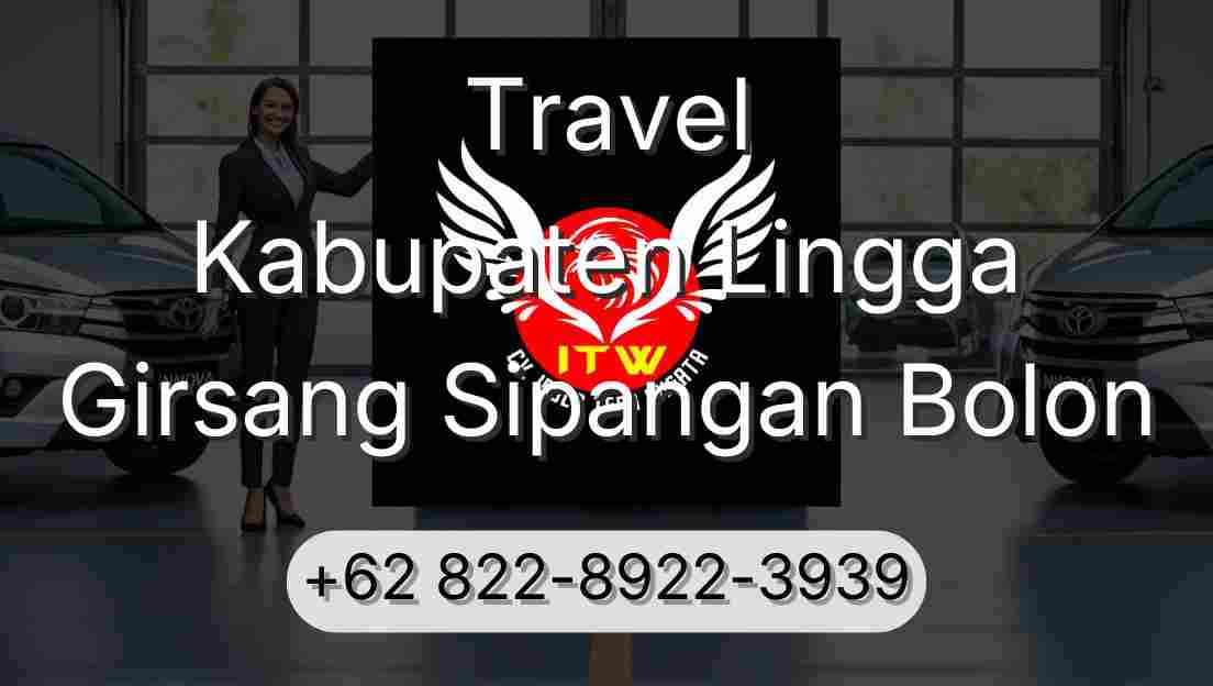 Travel Kabupaten Lingga Girsang Sipangan Bolon