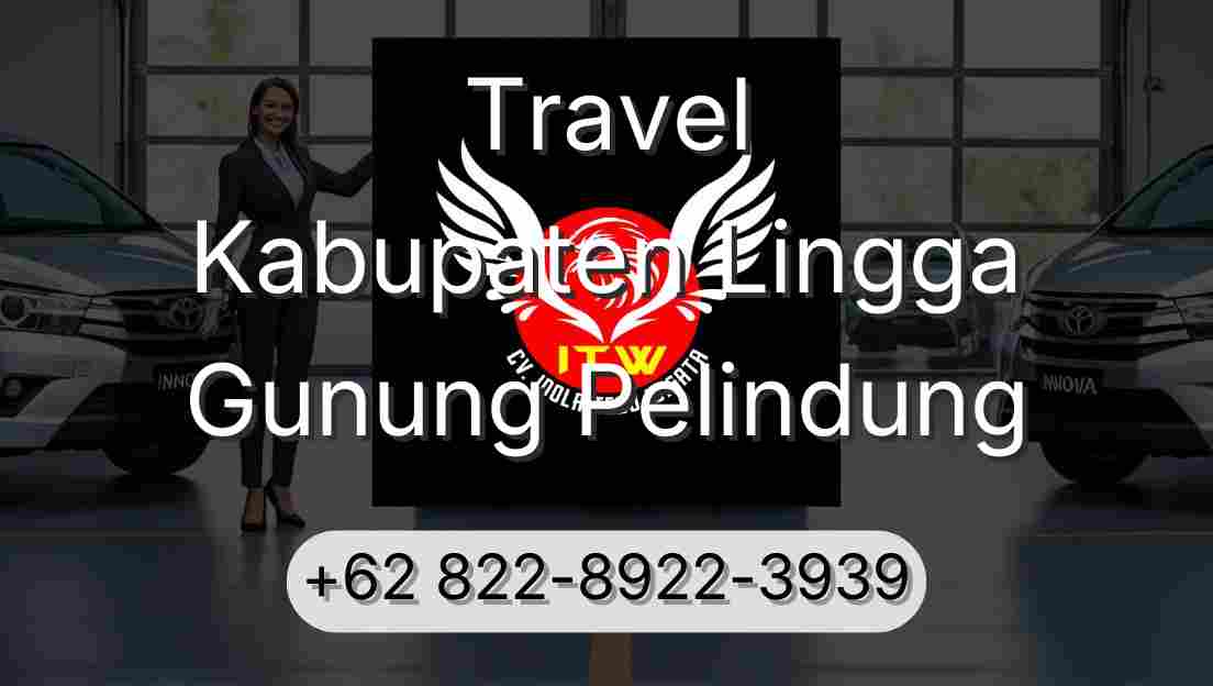 Travel Kabupaten Lingga Gunung Pelindung
