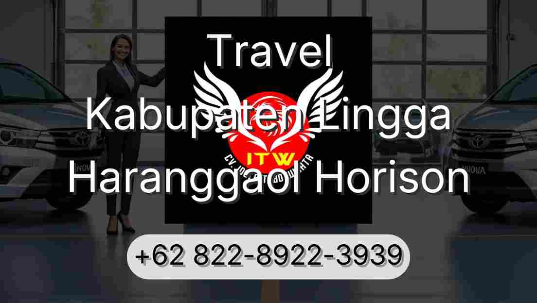 Travel Kabupaten Lingga Haranggaol Horison