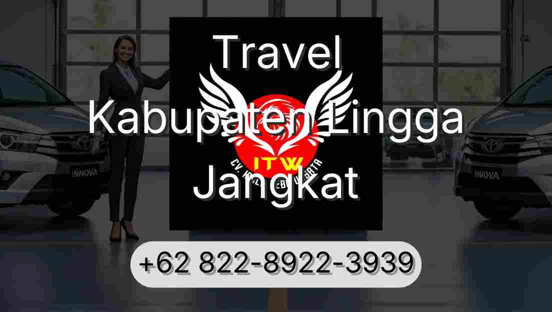 Travel Kabupaten Lingga Jangkat