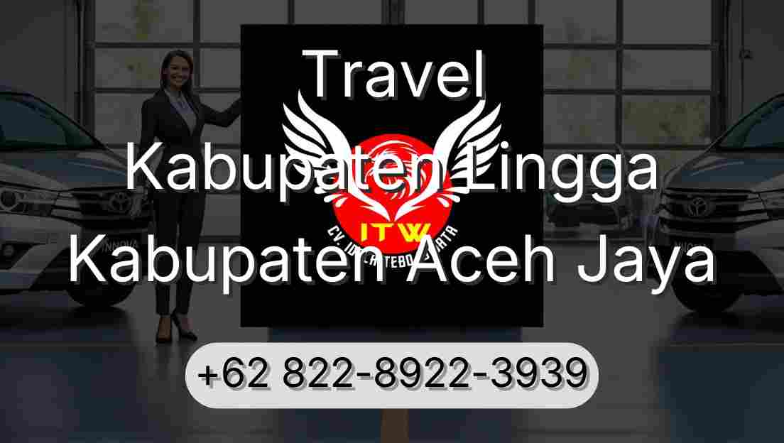 Travel Kabupaten Lingga Kabupaten Aceh Jaya