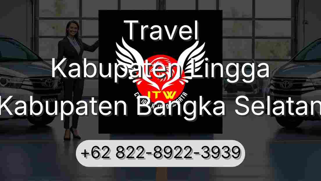 Travel Kabupaten Lingga Kabupaten Bangka Selatan