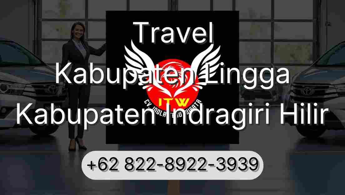 Travel Kabupaten Lingga Kabupaten Indragiri Hilir
