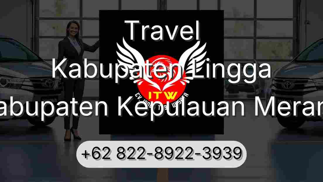 Travel Kabupaten Lingga Kabupaten Kepulauan Meranti