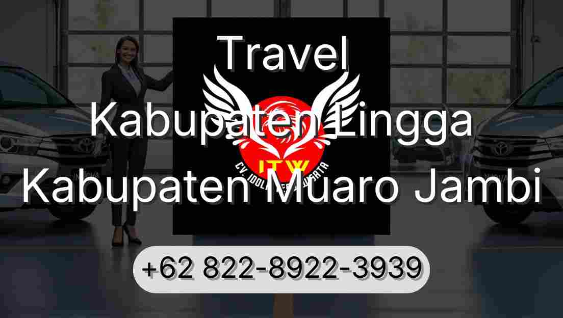 Travel Kabupaten Lingga Kabupaten Muaro Jambi