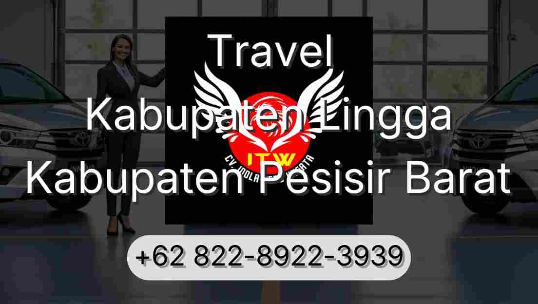 Travel Kabupaten Lingga Kabupaten Pesisir Barat