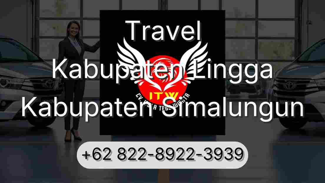 Travel Kabupaten Lingga Kabupaten Simalungun
