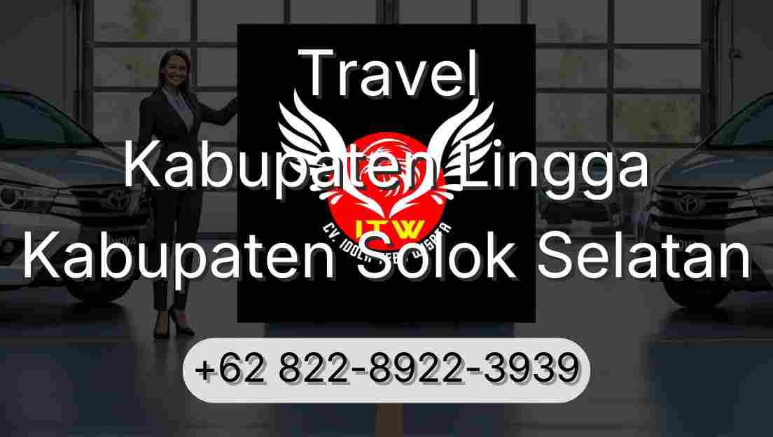 Travel Kabupaten Lingga Kabupaten Solok Selatan