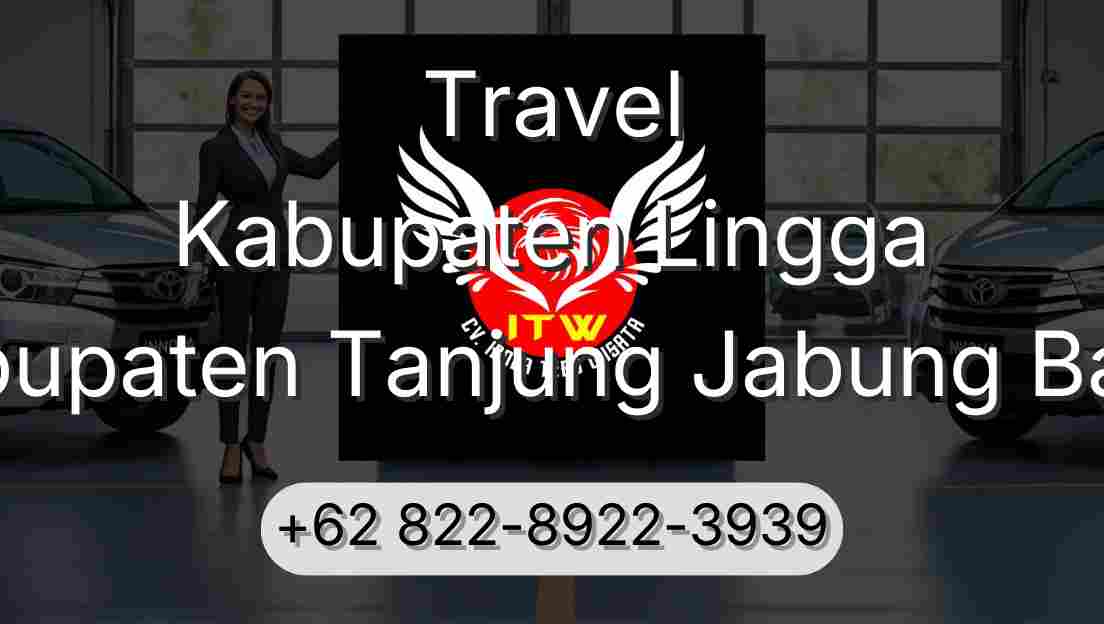 Travel Kabupaten Lingga Kabupaten Tanjung Jabung Barat