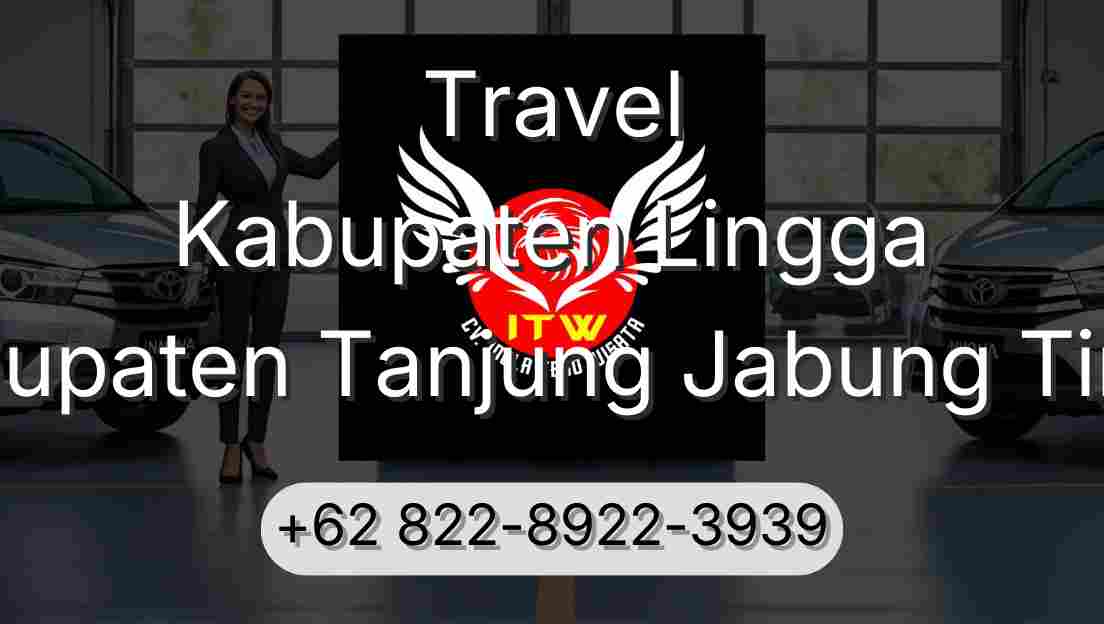 Travel Kabupaten Lingga Kabupaten Tanjung Jabung Timur