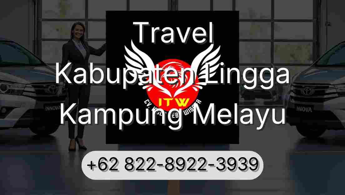 Travel Kabupaten Lingga Kampung Melayu