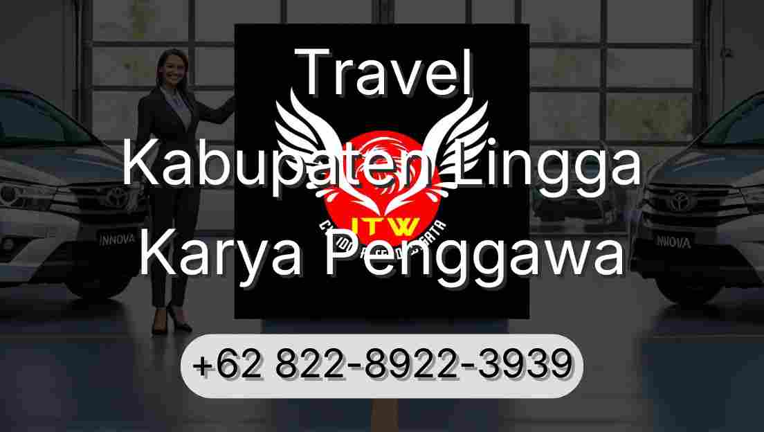 Travel Kabupaten Lingga Karya Penggawa