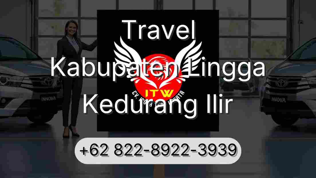 Travel Kabupaten Lingga Kedurang Ilir
