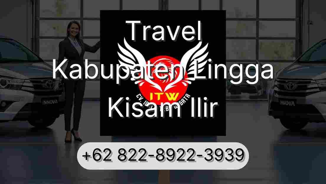 Travel Kabupaten Lingga Kisam Ilir