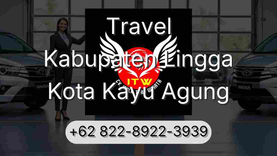 Travel Kabupaten Lingga Kota Kayu Agung