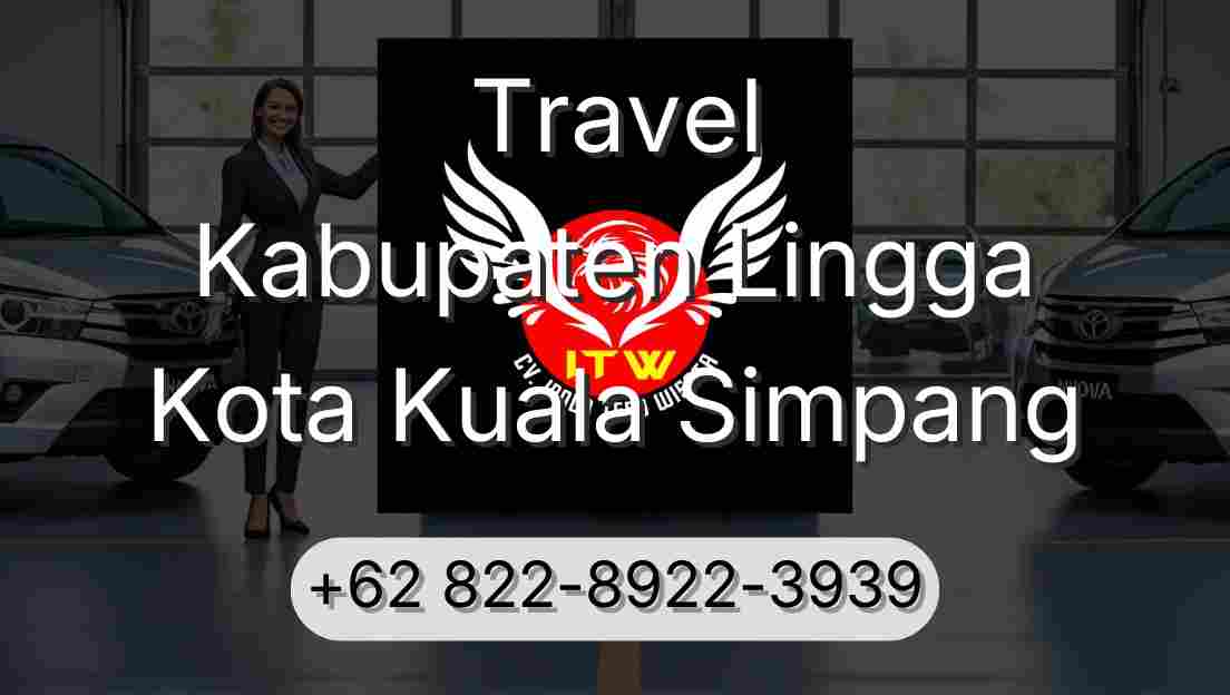 Travel Kabupaten Lingga Kota Kuala Simpang