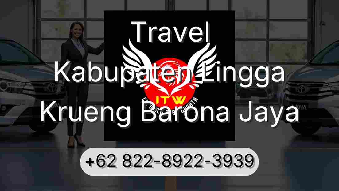 Travel Kabupaten Lingga Krueng Barona Jaya